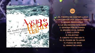 Aguas Profundas  Claudio Freidzon  Rey de Reyes Worship Álbum Completo  Oficial [upl. by Eserahc]