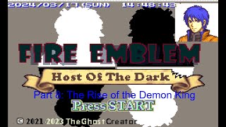 Fire Emblem Host of the Dark Ironman Part 8 The Rise of the Demon King ft TheGhostCreator [upl. by Warrin]