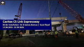 Cavitex C5 Link Expressway update  Sucat girder installation 12292023 [upl. by Imoyaba]