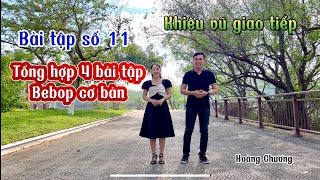 Bebop Bài tập số 11 Tổng hợp 4 bài tập bebop khieuvugiaotiep hoangchuong bebop [upl. by Oreste]