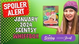 January 2024 Scentsy Whiffbox REVEAL 👀 [upl. by Frederiksen]