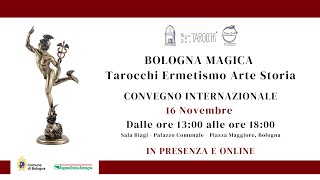 BOLOGNA MAGICA  Convegno internazionale  Pomeriggio [upl. by Adnat476]