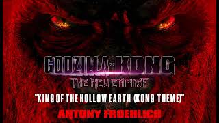 King of the Hollow Earth Kong Fan Theme [upl. by Shulman]