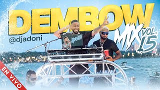 DEMBOW MIX VOL 15 🍑 LOS DEMBOW MAS PEGADO AHORA MISMO 🔥 MEZCLADO POR DJ ADONI [upl. by Kiernan454]