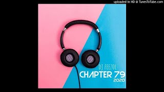 DJ FeezoL Chapter 79 2020 [upl. by Yerxa]