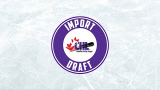 2024 CHL Import Draft LIVE STREAM and Reaction [upl. by Fabian]