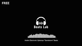 Best Arabic Electronic Uptempo quotSandstormquot Beats [upl. by Merrilee947]