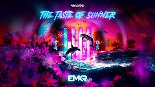 EMKR  The Taste Of Summer [upl. by Aierdna]