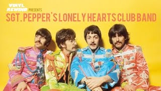 Sgt Peppers Lonely Hearts Club Band vinyl review  Vinyl Rewind [upl. by Dyana745]