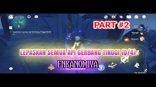 Lepaskan Semua Api Gerbang Tinggi 04 Part 2  Genshin Impact Indonesia [upl. by Darsie]