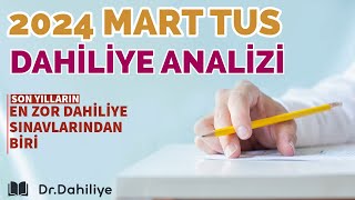 Mart 2024 TUS Dahiliye Sorularının Analizi [upl. by Ainola]