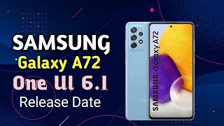 Samsung A72 One UI 61 Software Update Release [upl. by Ultima222]