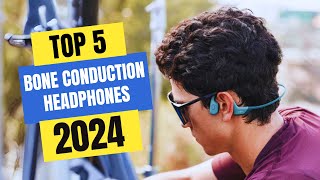 Best Bone Conduction Headphones 2024  Which Bone Conduction Headphone Should You Buy in 2024 [upl. by Zashin]