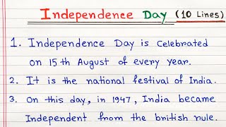 Independence day essay in English  10 lines on independence day 15th August essay writing [upl. by Schear]