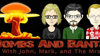 Bombs and Bants Live Ep 71 [upl. by Kaufman631]