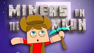 ♪ MINERS ON THE MOON  Minecraft Animation Song Parody [upl. by Weissmann]