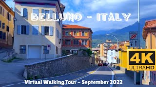 Belluno  Italy relaxing virtual walking tour 4K September 2022 [upl. by Michella805]