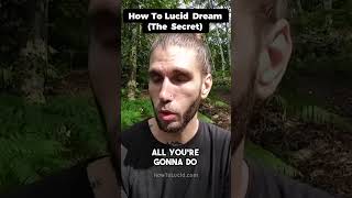 How To Lucid Dream The Secret [upl. by Cathryn]