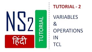 हिंदी मे  NS2 Tutorial2 How to Use Variables and perform operations in TCL [upl. by Aytida]