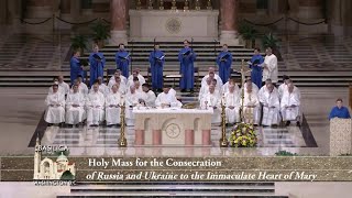 Celebration of Penance and the Consecration of Russia and Ukraine to the Immaculate Heart of Mary [upl. by Eugatnom]