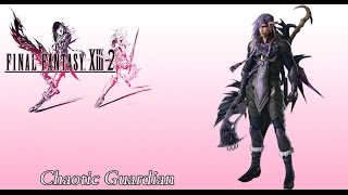 FFXIII2 OST Followers of Chaos  Chaotic Guardian [upl. by Saville]