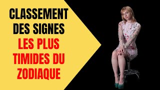 CLASSEMENT DES SIGNES LES PLUS TIMIDES DU ZODIAQUE [upl. by Eilsew171]