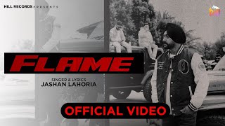 Flame Official Video  Jashan Lahoria  Sonia Verma  Hill Records  Latest Punjabi Songs 2024 [upl. by Suoivatra984]