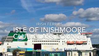 Irish Ferries Isle Of Inishmore Club Class Lounge [upl. by Ellsworth]