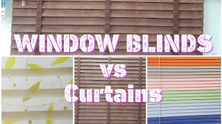 Window Blinds vs Curtains  How to chose for look  CHEAP BLINDS [upl. by Akinod]