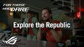 Adventure awaits Explore the Republic  feat Ned Luke amp Troy Baker  ROG [upl. by Nahtannhoj]