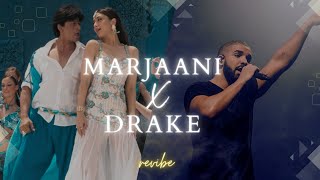 Marjaani X Drake Mashup  revibe  Viral Insta Reels TikTok Remix  Shahrukh Khan Kareena Kapoor [upl. by Ynna]