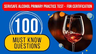 ServSafe Alcohol Primary Practice Test  Study Guide for Certification 100 Must Know Questions [upl. by Ynogoham]