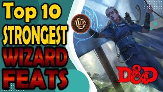 Top 10 BEST Feats for Wizards in DnD 5e [upl. by Alleusnoc]