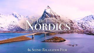 The Nordics 4K  Scenic Relaxation Film With Calming Music [upl. by Oiramrej865]