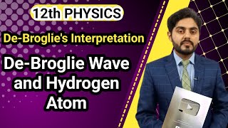 De broglie wave and hydrogen atom class 12  De broglie Interpretation of bohr orbit  kpk board [upl. by Ahsenrac]