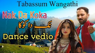 Nak Da Koka  Pahari Remix Song  Desi Dance Vedio  Pahari Song  Tabassum Wangathi [upl. by Eiramanad690]