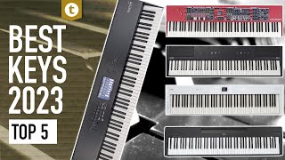 Top 5 Keys 2023  The Best Stage Pianos amp Keyboards  Thomann [upl. by Raimondo]