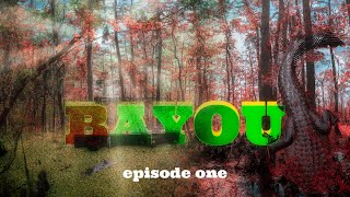 bayou [upl. by Marilla]