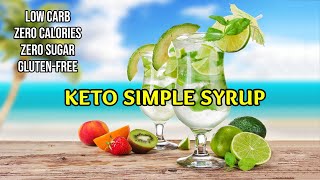 KETO Simple Syrup for Cocktails  2 Minute Recipe  Low Carb  Zero Calories  Zero Sugar [upl. by Gefell]