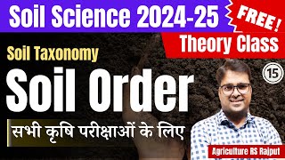 L15 Soil Order  Soil Taxonomy  Soil Science 2024 [upl. by Zahavi397]