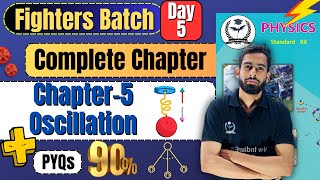 Complete Chapter 5 Oscillation  PYQs Class 12th Physics fightersbatch newindianera [upl. by Mall391]