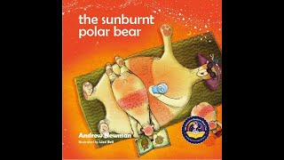 Conscious Story Time THE SUNBURNT POLAR BEAR [upl. by Ecad621]