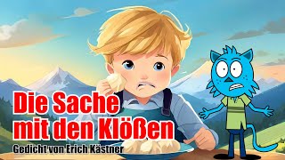 quotDie Sache mit den Klößenquot Gedicht von Erich Kästner kinderCartoon Dichterlyrikklossangeber [upl. by Schnurr811]