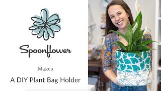 DIY Plant Bag Holder  Spoonflower [upl. by Lede192]