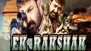 Ek Rakshak  एक रक्षक  Dubbed Hindi Movies 2015 Full Movie HD l Mohanlal Suresh amp Gopi Karthika [upl. by Nieberg]