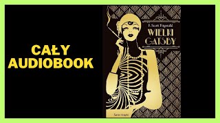 Wielki Gatsby  F Scott Fitzgerald  Audiobook  Cały Audiobook Książki online Subskrybuj [upl. by Garris]