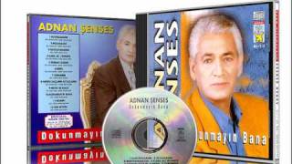 ADNAN SENSES  DOKUNMAYIN BANA 1995 GERMANY PRESS ORIGINAL CD [upl. by Tildie]