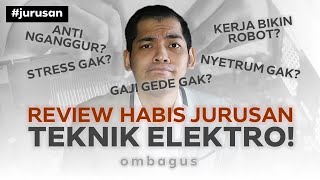 Review Jurusan Teknik Elektro Bedah Jurusan Kuliah Sampai Gajinya [upl. by Legge]