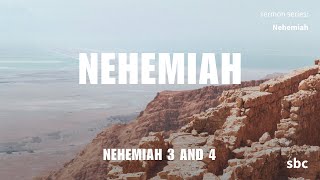 When Opposition Comes Nehemiah 3 and 4 Sunday Sermon [upl. by Rivera455]