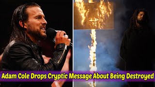 Adam Cole Drops Cryptic Message About Being Destroyed During AEW Hiatus [upl. by Levine]